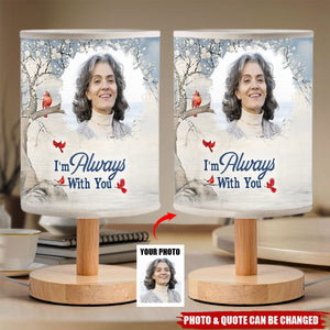 Light This Up I'm Always With You - Personalized Photo Fabric Lamp