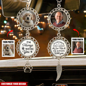 Memorial Car Gift I'm Always With You - Personalized Photo Car Ornament